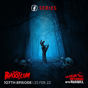 Bhoot.com Episode 107 By RJ Russell, 25 February 2022