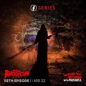 Bhoot.com Episode 112 - 01 April 2022 By Rj Russell