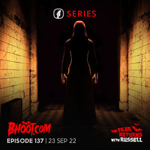 Bhoot.com Episode 137 By Rj Russell, 23 September 2022