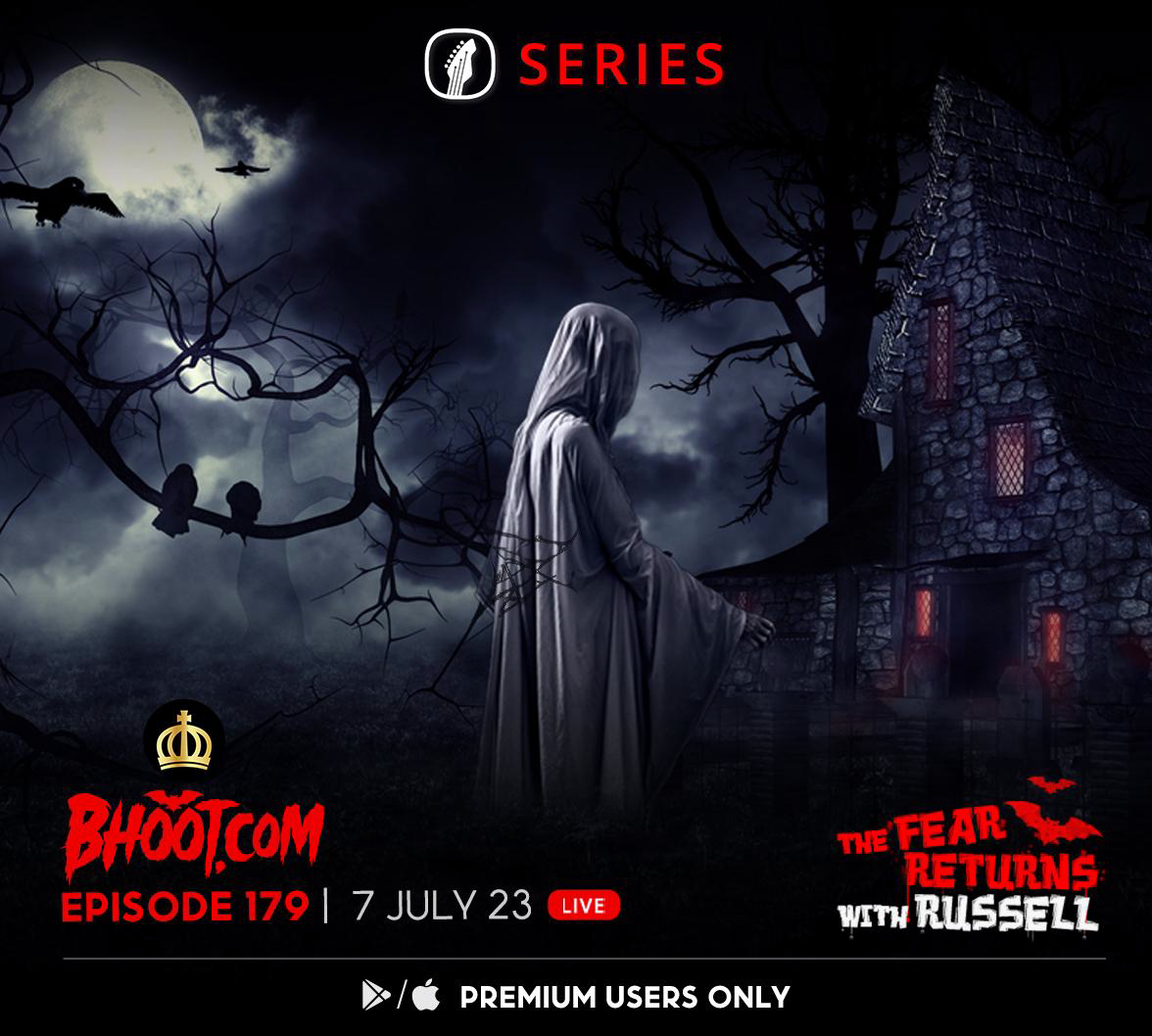 Bhoot.com Episode 179 By Rj Russell, 7 July 2023
