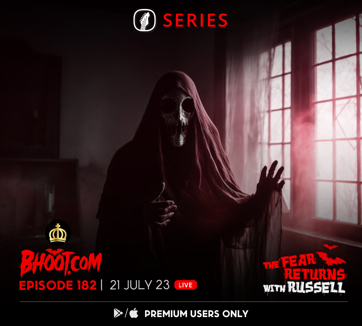 Bhoot.com Episode 182 By Rj Russell, 21 July 2023