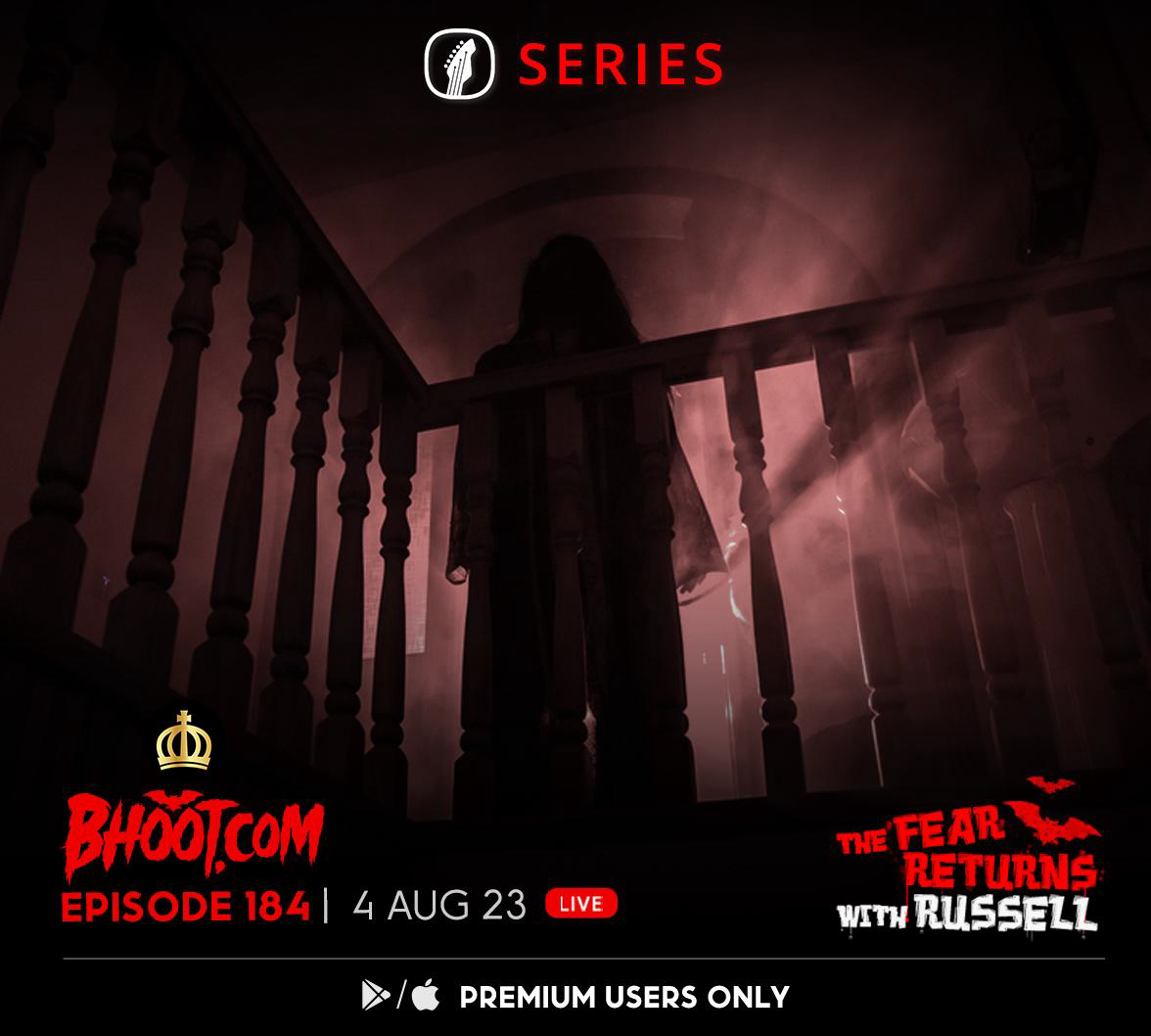Bhoot.com Episode 184 By Rj Russell, 4 August 2023