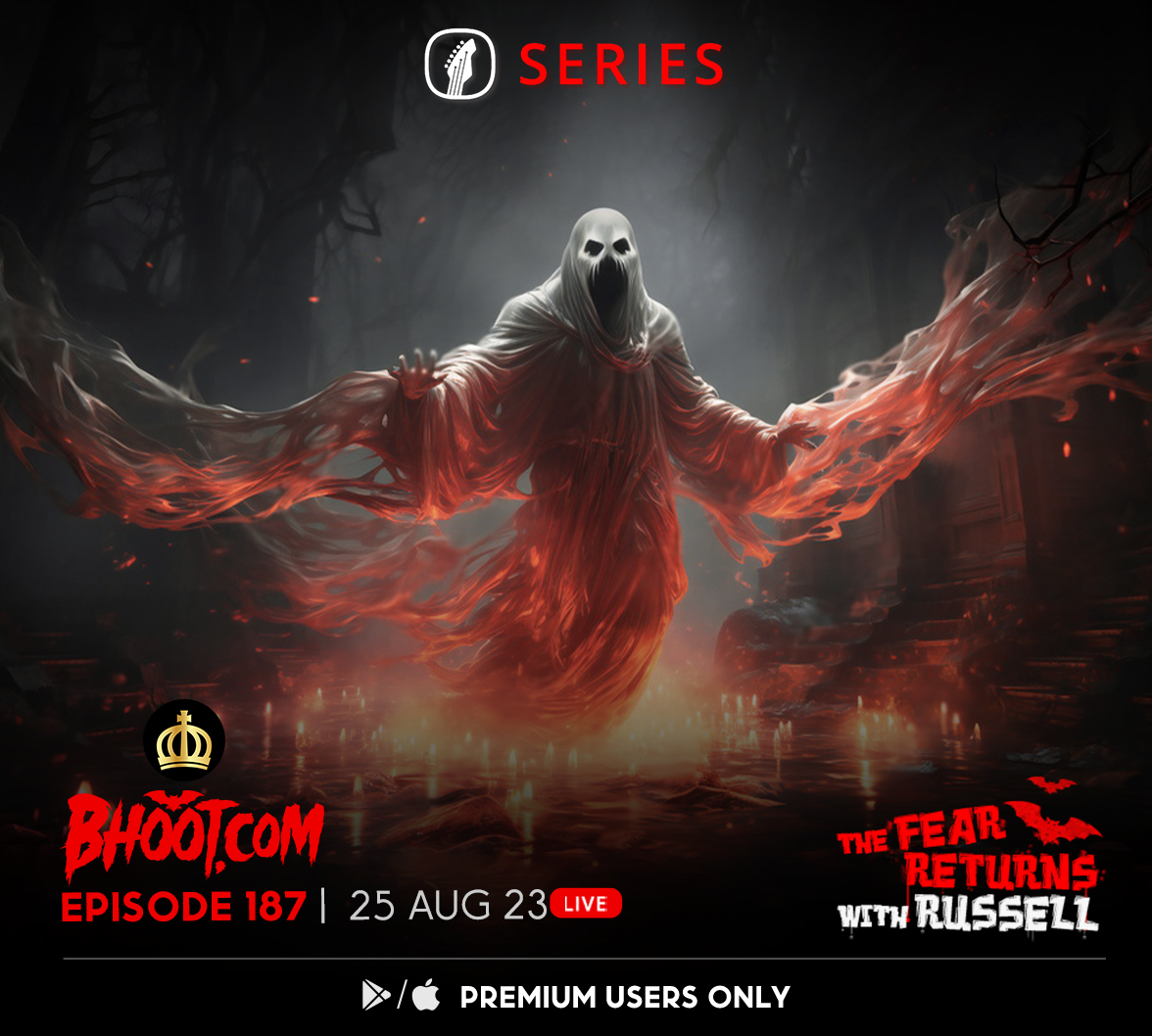 Bhoot.com Episode 187 By Rj Russell, 25 August 2023