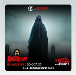 Bhoot.com Episode 195 By Rj Russell, 20 October 2023