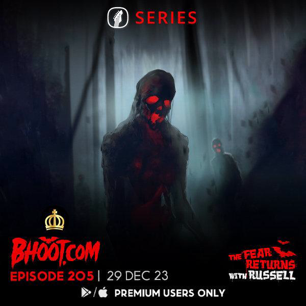 Bhoot.com Episode 205 By Rj Russell, 29 December 2023