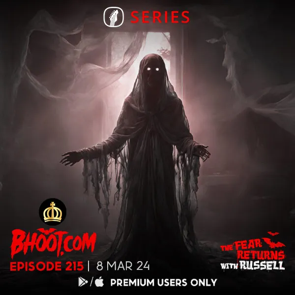 Bhoot.com Episode 215 By Rj Russell, 8 March 2024