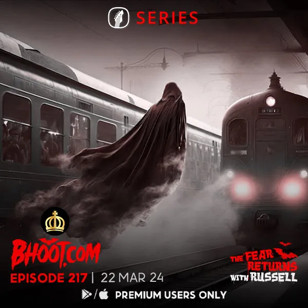 Bhoot.com Episode 217 By Rj Russell, 22 March 2024