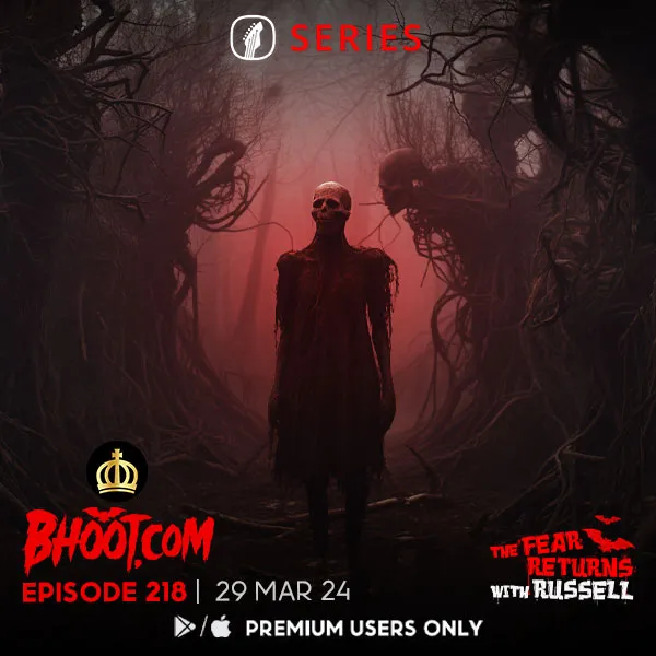 Bhoot.com Episode 218 By Rj Russell, 29 March 2024