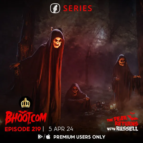 Bhoot.com Episode 219 By Rj Russell, 5 April 2024