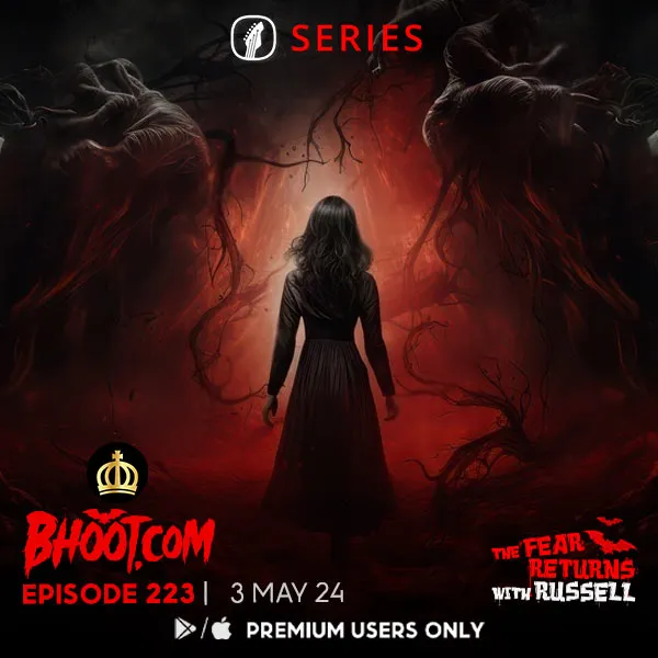 Bhoot.com Episode 223 By Rj Russell, 3 May 2024