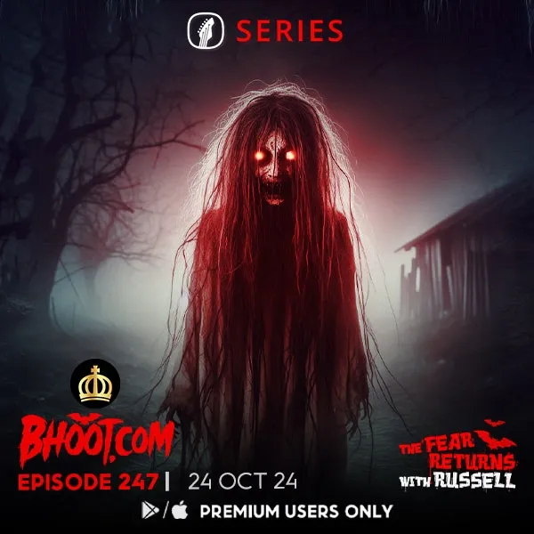 Bhoot.com Episode 247 By Rj Russell, 25 October 2024