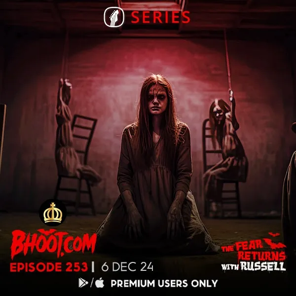 Bhoot.Com by Rj Russell Episode 253 - 6 December, 2024