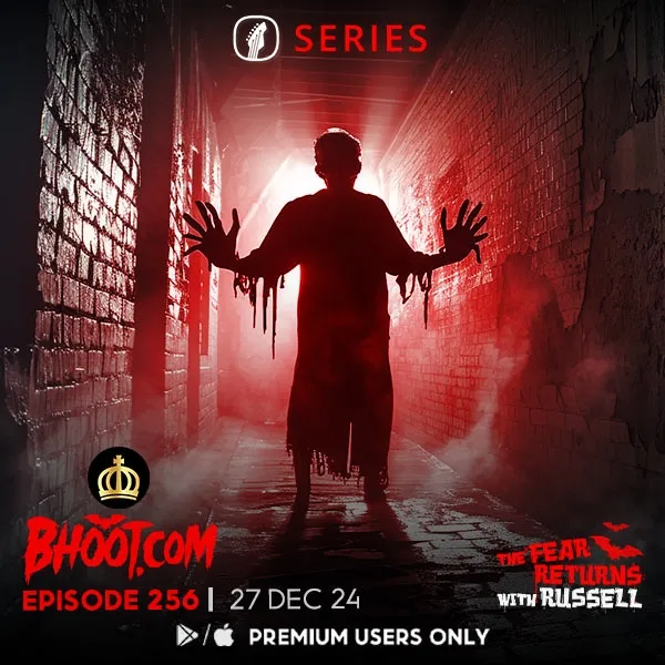 Bhoot.Com by Rj Russell Episode 256 - 27 December, 2024