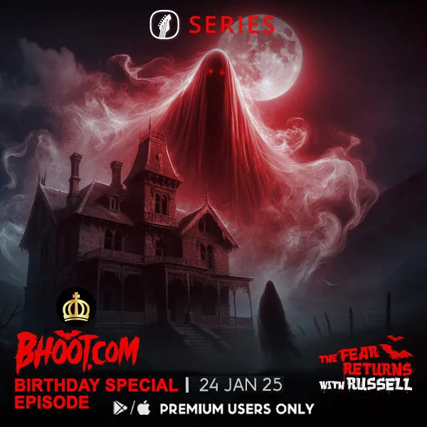 Bhoot.Com by Rj Russell Episode 260 - 24 January, 2025