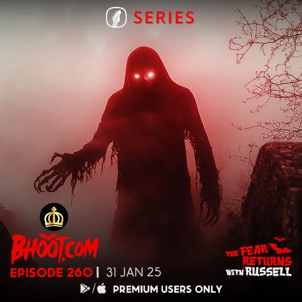 Bhoot.Com by Rj Russell Episode 261 - 31 January, 2025