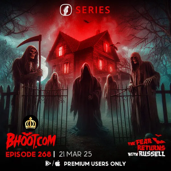 Bhoot.Com by Rj Russell Episode 268 - 21 March, 2025