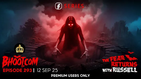 Bhoot.com Episode 293 By Rj Russell, 12 September 2025 - Normal Audio & HD Audio