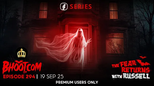 Bhoot.com Episode 294 - 19 September 2025 By Rj Russell - Normal Audio & High Quality Audio