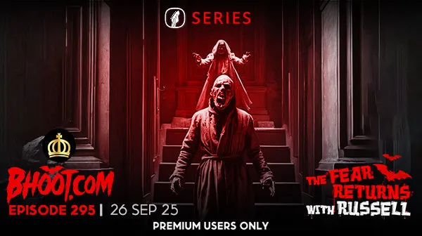 Bhoot.com Episode 295 by Rj Russell, 26 September 2025