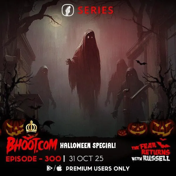 Bhoot.com Halloween Special Episode 300 - 31 Oct 2025 By Rj Russell, Low Quality and High Quality Audio