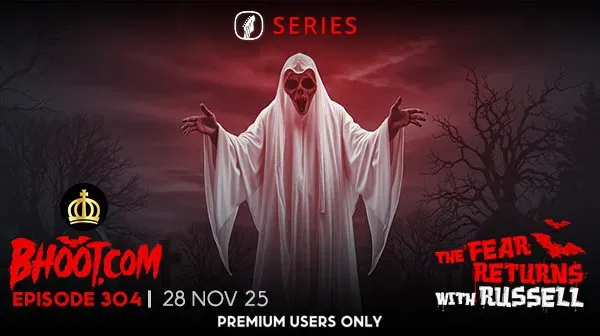 Bhoot.com By Rj Russell - Episode 304, 28 November 2025