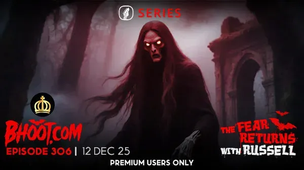 Bhoot.com Episode 306 - 12 December 2025 By Rj Russell, Low Quality and High Quality Audio