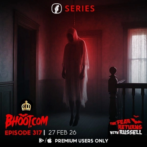 Bhoot.com Episode 317 By Rj Russell, 27 February 2026
