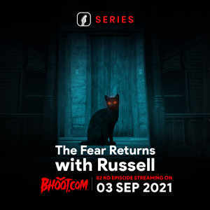 Bhoot.com Episode 82 By Rj Russell, 03 September 2021