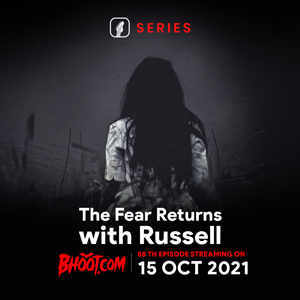 Bhoot.com Episode 88 - 15 Oct 2021 By Rj Russell
