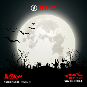 Bhoot.com Episode 93 By Rj Russell - 19 November 2021