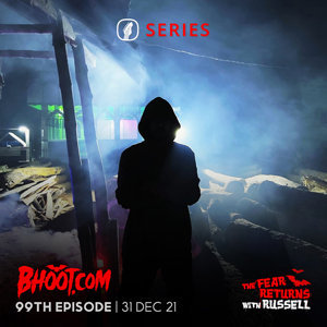 Bhoot.com Episode 99 By Rj Russell, 31 December 2021